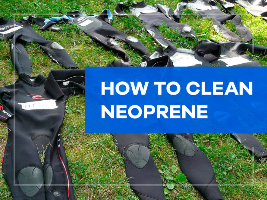 how to clean neoprene
